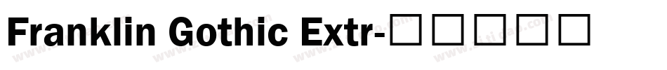 Franklin Gothic Extr字体转换